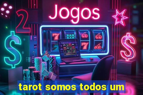 tarot somos todos um