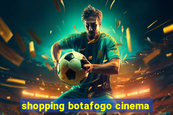 shopping botafogo cinema