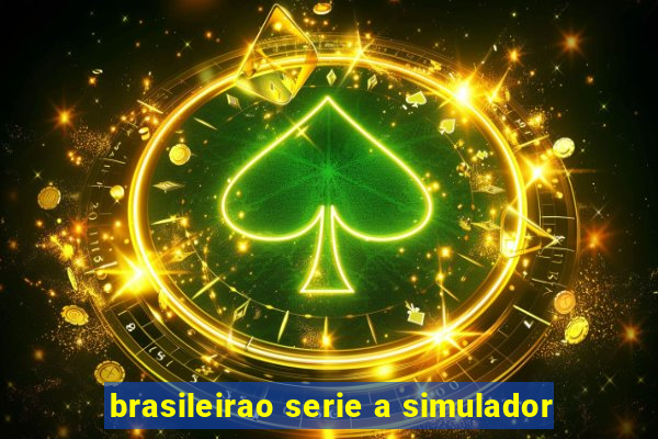 brasileirao serie a simulador