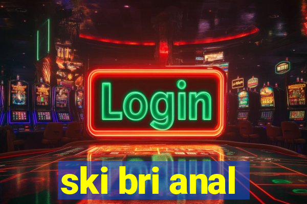 ski bri anal