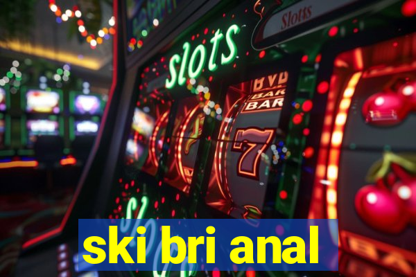 ski bri anal