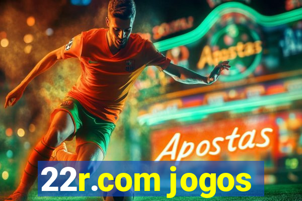 22r.com jogos