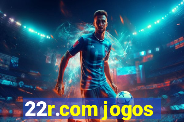 22r.com jogos