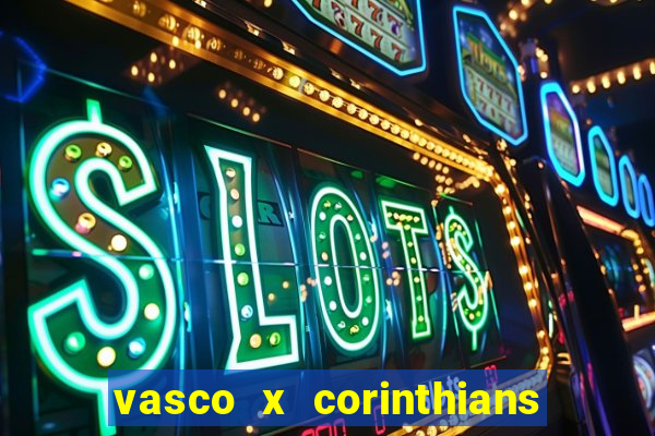 vasco x corinthians primeiro turno