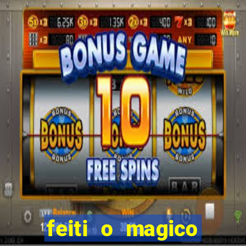 feiti o magico manga ler online