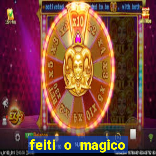 feiti o magico manga ler online