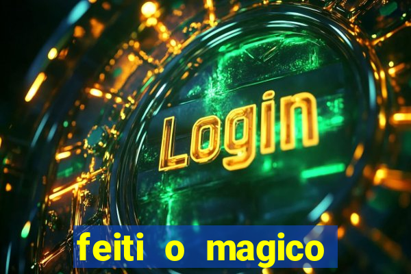 feiti o magico manga ler online