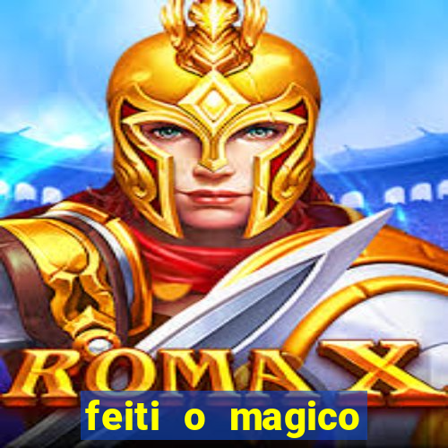 feiti o magico manga ler online