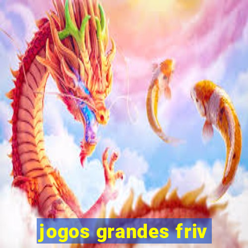 jogos grandes friv