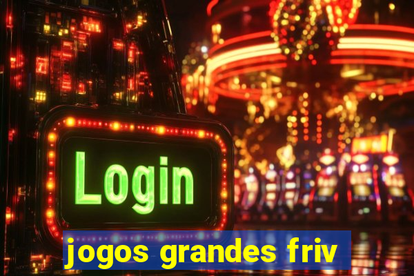 jogos grandes friv