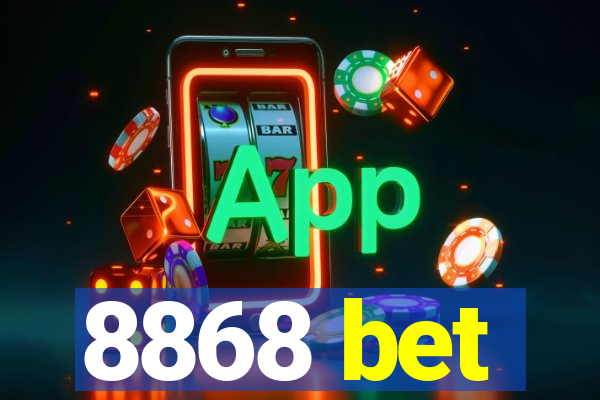 8868 bet