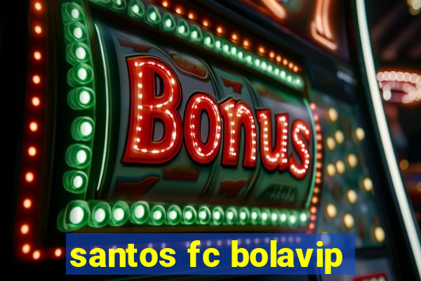 santos fc bolavip