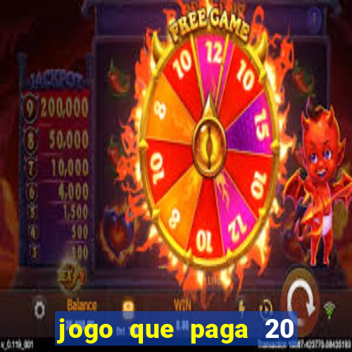 jogo que paga 20 reais para se cadastrar