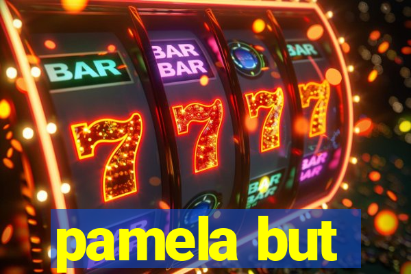 pamela but