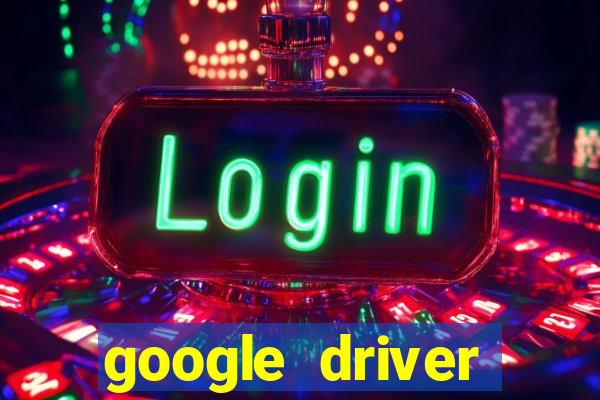 google driver windows 10