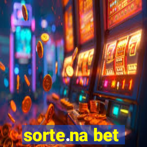 sorte.na bet