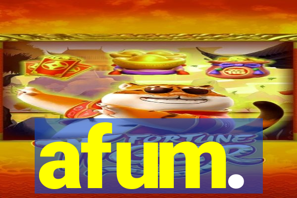 afum.