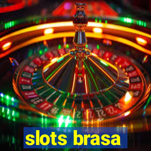 slots brasa