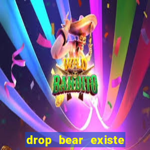 drop bear existe no brasil