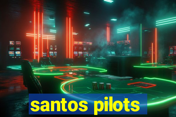 santos pilots