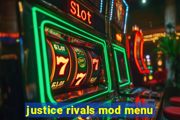 justice rivals mod menu