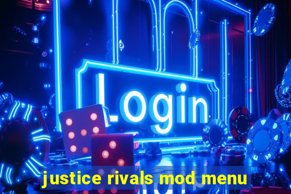 justice rivals mod menu