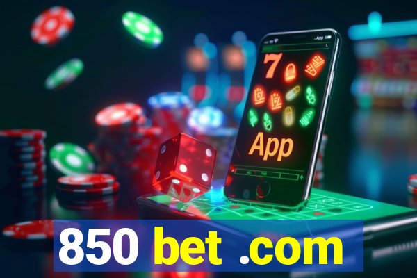 850 bet .com