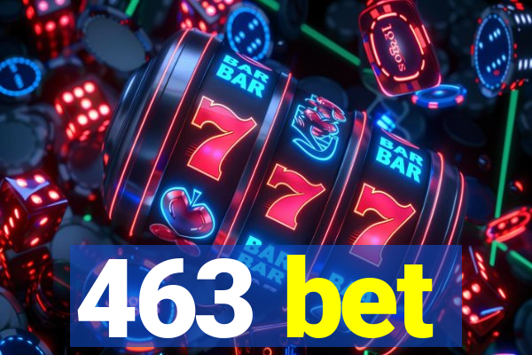 463 bet