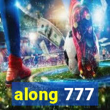 along 777