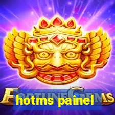 hotms painel