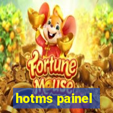 hotms painel