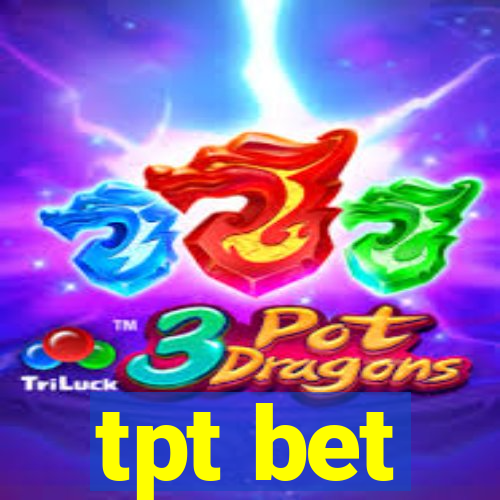 tpt bet