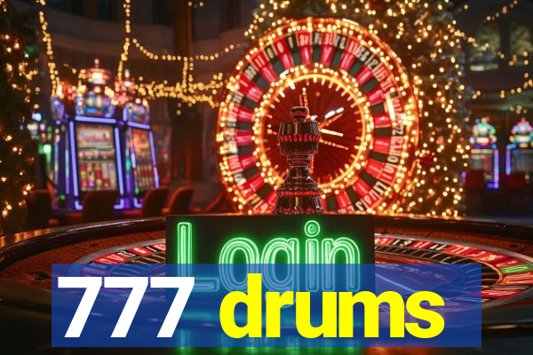 777 drums