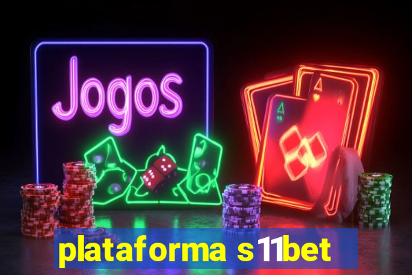 plataforma s11bet