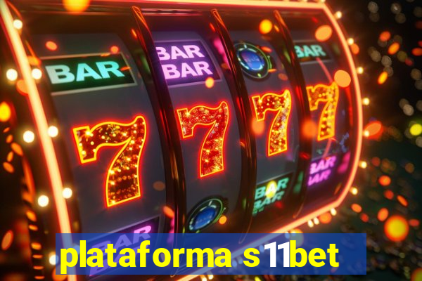 plataforma s11bet