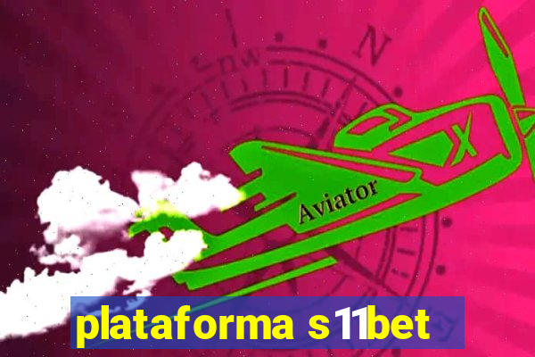 plataforma s11bet