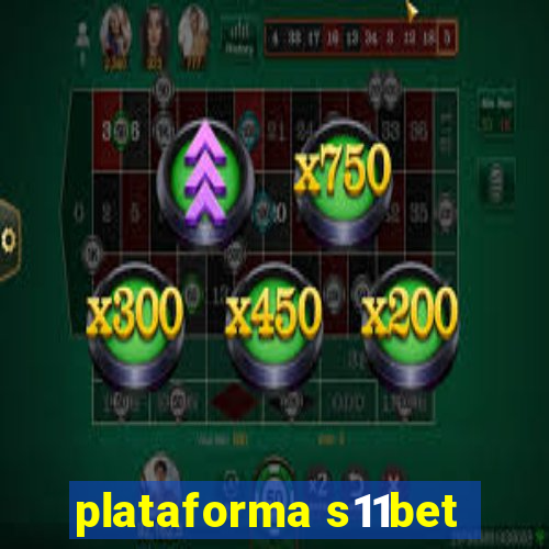 plataforma s11bet