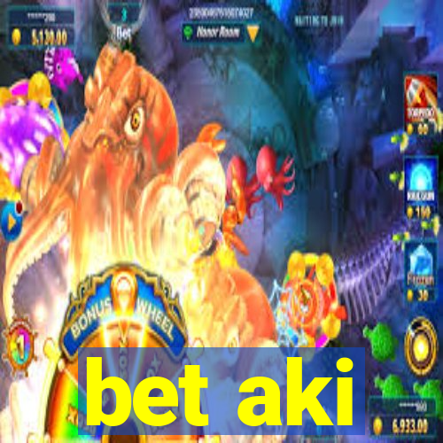 bet aki