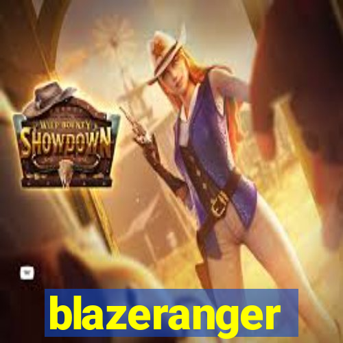 blazeranger