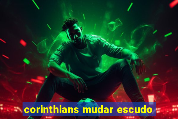 corinthians mudar escudo