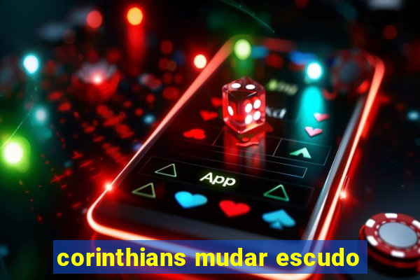 corinthians mudar escudo