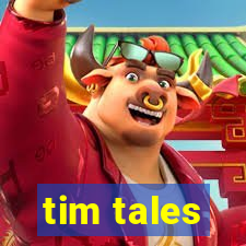 tim tales