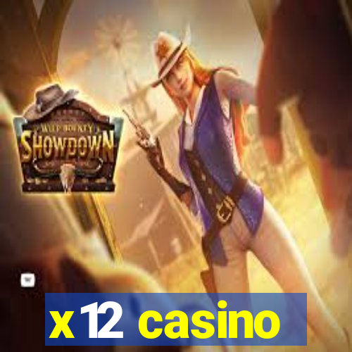 x12 casino