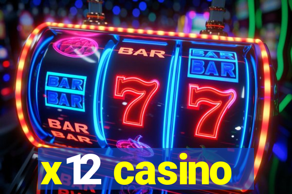 x12 casino