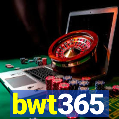 bwt365