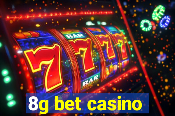 8g bet casino