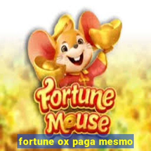 fortune ox paga mesmo