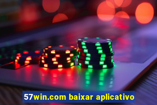 57win.com baixar aplicativo