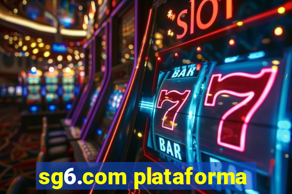 sg6.com plataforma