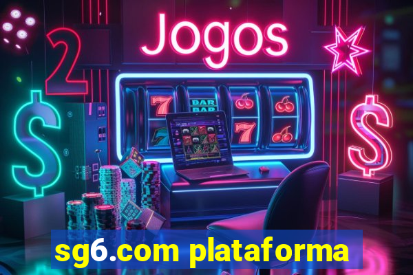 sg6.com plataforma